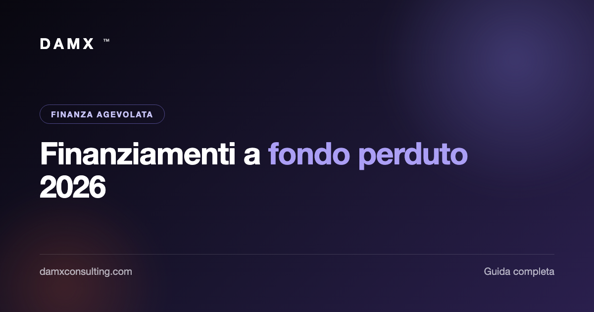 finanziamenti a fondo perduto 2026